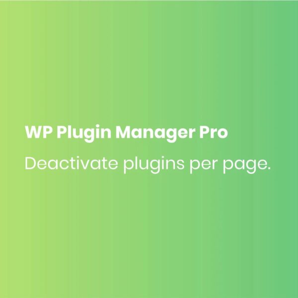 WP Plugin Manager Pro - Deactivate plugin per page